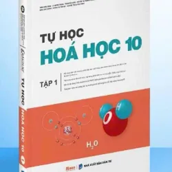 Sách 2026- Tự học Hóa học 10 Tập 1+2