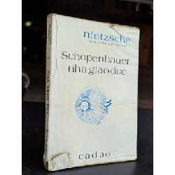 Schopenhauer nhà giáo dục - Nietzsche ( Mạnh Tường và Tố Liên dịch ) 795509