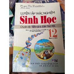 Luyện Tập Trắc Nghiệm Sinh Học 12 Ban Cơ Bản (Chuyên Đề: Tiến Hóa Và Sinh Thái Học) - Phạm Thị Thái Hiền 2008 Tham khảo - luyện thi VAVO-AK2ST1 Rebooks.vn