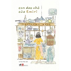Con Dao Nhỏ Của Emiri
 Morisawa Akio - Nhã Nam VĂN HỌC Blogmeo 27525