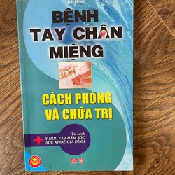 Bệnh tay chân miệng, cách phòng và chữa trị, tủ sách y học và chăm sóc sức khỏe gia đình 192599