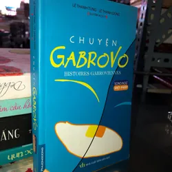 Chuyện Gabrovo - Lê Thanh Tùng - Lê Thanh Dũng
