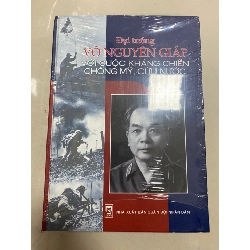 Đại Tướng Võ Nguyên Giáp với cuộc kháng chiến chống Mỹ cứu nước (bìa cứng) - Nhà xuất bản: Nxb Quân đội nhân dân -Ngày xuất bản: 15/12/2012 -Nhà phát hành: Nxb Quân Đội Nhân Dân -Kích thước: 19.5 x 27.5 cm Số trang: 1,500 trang -Sách nguyên seal mới 95%