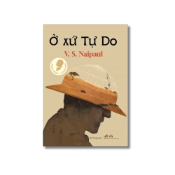 ở xứ tự do - V.S.Naipaul