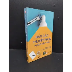 [Sách Cũ SCGR] Báo cáo thuyết phục hạ gọc cấp trên mới 90% ố nhẹ gấp trang 2020 HCM1710 Lưu Hồi KỸ NĂNG