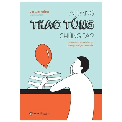 Ai Đang Thao Túng Chúng Ta? - Vũ Chí Hồng