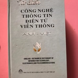 TỪ ĐIỂN CÔNG NGHỆ THÔNG TIN ĐIỆN TỬ VIỄN THÔNG( ANH -  VIỆT )