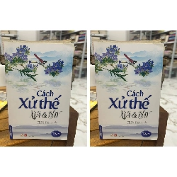 Cách Xử Thế Xưa & Nay - Bộ đôi hoàn chỉnh