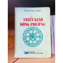 Triết giáo Đông Phương - Dương Ngọc Dũng ; Lê Anh Minh