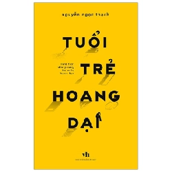 Tuổi Trẻ Hoang Dại - Nguyễn Ngọc Thạch ASB.PO Oreka Blogmeo 230225