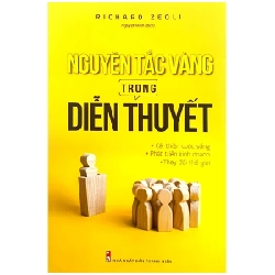 Nguyên Tắc Vàng Trong Diễn Thuyết - Richard Zeoli