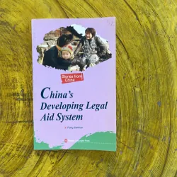 CHINA’S DEVELOPING LEGAL AID SYSTEM