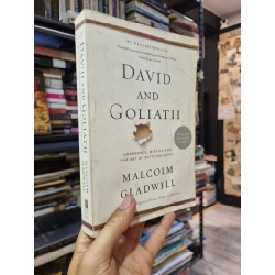 DAVID AND GOLIATH : Underdogs, Misfits, and The Art of Battling Giants - Malcom Gladwell