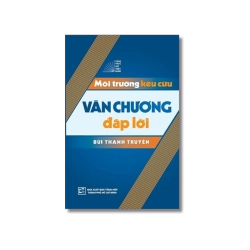 Môi Trường Kêu Cứu Văn Chương Đáp Lời - Bùi Thanh Tuyền