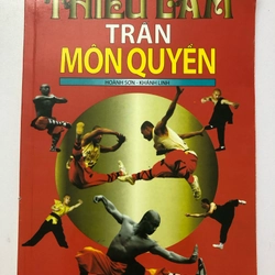 THIẾU LÂM TRẤN MÔN QUYỀN - 102 TRANG, NXB: 2013