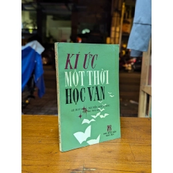 Kí ức một thời học văn - Lê Huy Hoà & Nguyễn Đức Quang