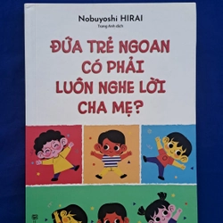  Đứa Trẻ Ngoan Có Phải Luôn Nghe Lời Mẹ?