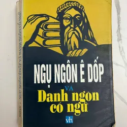 Ngụ ngôn Ê Dốp và Danh ngôn cổ ngữ - Nhiều tác giả - Văn học ngụ ngôn 1024927