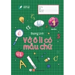 Vở ô li có mẫu chữ Lớp 1 Q1 - 20K (HH) - Luyện nét chữ rèn nết người Mới 100% HCM.PO Độc quyền - Thiếu nhi 148643