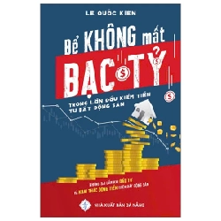 Để Không Mất Bạc Tỷ Trong Lần Đầu Kiếm Tiền Từ Bất Động Sản - Lê Quốc Kiên ASB.PO Oreka Blogmeo 230225