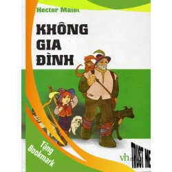 (TẶNG BOOKMARK) Không gia đình - Hector Malot - 2016, Thiếu nhi, Văn học nước ngoài