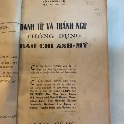 DANH TỪ VÀ THÀNH NGỮ THÔNG DỤNG BÁO CHÍ ANH MỸ - VÕ CÔNG TÀI 930838