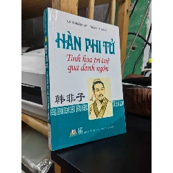 Hàn Phi Tử: tinh hoa trí tuệ qua danh ngôn