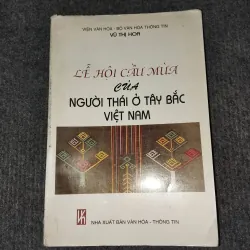 LỄ HỘI CẦU MÙA CỦA NGƯỜI THÁI Ở TÂY BẮC VIỆT NAM