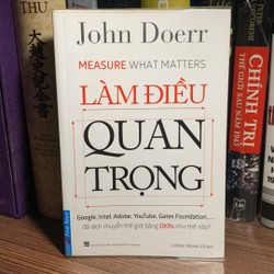 Sách quản trị: Làm Điều Quan Trọng (mới 90%)