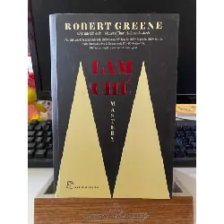 Làm Chủ - Mastery-Tác giả Robert Greene -Người Dịch :Lê Đình Chi- NXB Trẻ- Sách lưu kho mới 95% STB1003 Blogmeo 27525