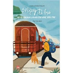 5 ngày đi bụi - Dan Gemeinhart - 2024 - Đông Tây, Thiếu nhi, Văn học nước ngoài Rebooks.vn