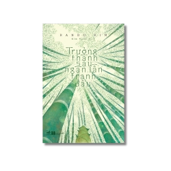 Trưởng thành sau ngàn lần tranh đấu - Rando Kim