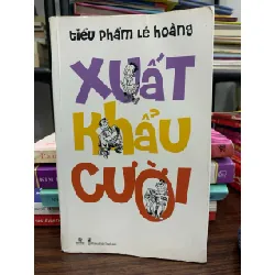 Xuất khẩu cười – Tiểu phẩm Lê Hoàng 604242