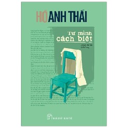 Tự Mình Cách Biệt - Hồ Anh Thái