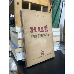 HUẾ GIỮA CHÚNG TA - LÊ VĂN HẢO 166143