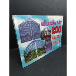 (TẶNG BOOKMARK) 200 Mẫu cửa cổng mới 90% bẩn bìa, ố 2004 RBK2811 Hùng Thắng, Văn Tuấn TẠP CHÍ, THIẾT KẾ, THỜI TRANG