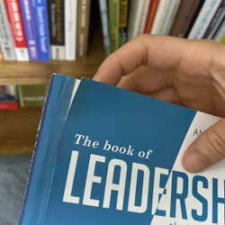 Sách dẫn dắt bản thân, đội nhóm và tổ chức vươn xa the book of leadership anthony gell 519186