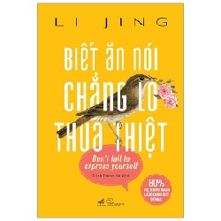 Biết Ăn Nói Chẳng Lo Thua Thiệt - Li Jing 67089