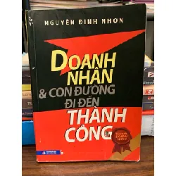 Doanh nhân & con đường đi đến thành công – Nguyễn Đình Nhơn 571413