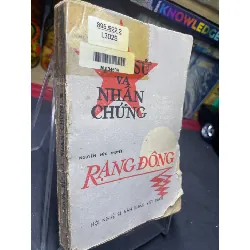 [Sách Cũ SCGR] Lịch sử và nhân chứng 1984 mới 50% ố vàng nặng rách bìa nhẹ Nguyễn Đức Thuyết HPB0906 SÁCH VĂN HỌC