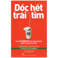 Dốc Hết Trái Tim - Howard Schultz