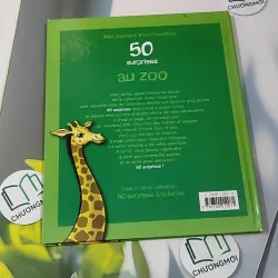[MIỄN PHÍ BỌC SÁCH] 50 Surprises Au Zoo ( Pháp) 990375