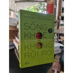 Sống khoẻ không rủi ro - Frederic Saldmann