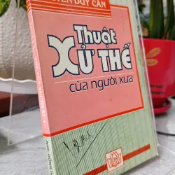 THUẬT XỬ THẾ CỦA NGƯỜI XƯA - THU GIANG