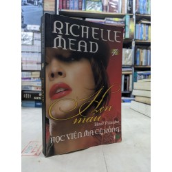 Học viện ma cà rồng: Hẹn máu - Richelle Mead 125035