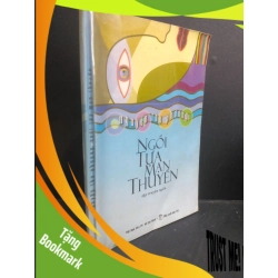 (TẶNG BOOKMARK) Ngồi tựa mạn thuyền mới 90% bẩn bìa, ố nhẹ 2003 RBK0412 Nguyễn Thu Phương VĂN HỌC