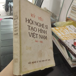 KỶ YẾU HỘI NGHỆ SĨ TẠO HÌNH VIỆT NAM 