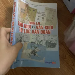 Nhìn lại thơ mới và văn xuôi tự lực văn đoàn - Nhà xuất bản thanh niên
