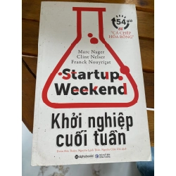Khởi Nghiệp Cuối Tuần - Marc Nager, Clint Nelsen, và Frank Gruber 531697