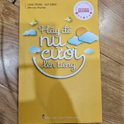 Hãy để nụ cười lên tiếng 
30k (bìa 90k)